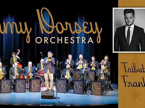 The Tommy Dorsey Orchestra with Hayden Grove: Tribute to Frank Sinatra