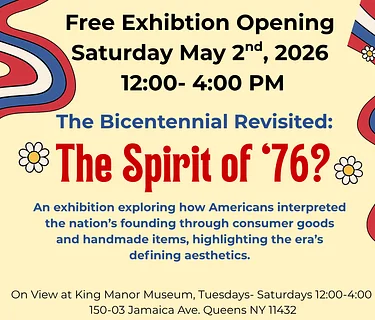 “The Bicentennial Revisited: The Spirit of ’76?” Exhibition