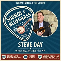 Sounds of Bluegrass – Steve Day