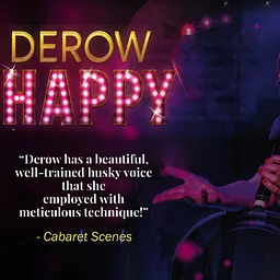 SING HAPPY: The Wonderful Women of Kander & Ebb Starring Dawn Derow