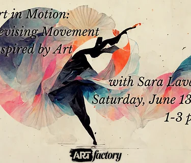 Art in Motion: Devising Movement Inspired by Art
