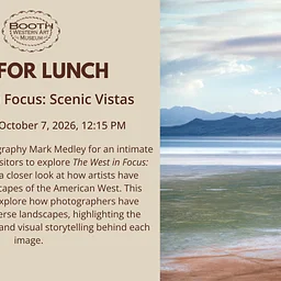 Art For Lunch: The West in Focus: Scenic Vistas