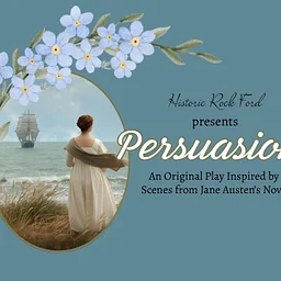 "Persuasion" - A One Act Play Inspired by Jane Austen