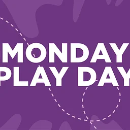 Monday Play Day