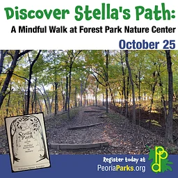 Discover Stella’s Path: A Mindful Walk at Forest Park Nature Center