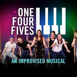 The One Four Fives present an Improvised Musical!