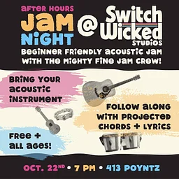 After Hours Jam Night @ Switch Wicked Studios
