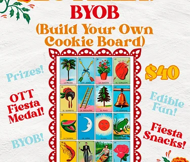 OTT Fiesta: Loteria NIght BYOB (Build Your Own Cookie Board)