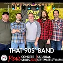 2026 Picnic Concert Series: That 90s’ Band