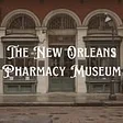 New Orleans Pharmacy Museum