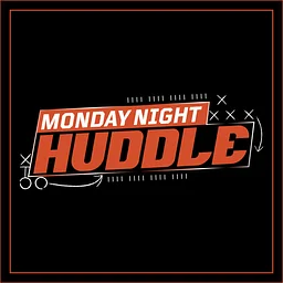 Monday Night Huddle