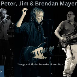 AN AFTERNOON WITH PETER, JIM AND BRENDAN MAYER The Parrot Head Emergency Fund Benefit