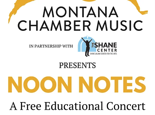 Montana Chamber Music presents Noon Notes