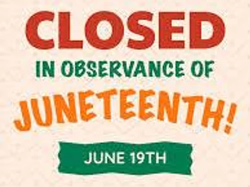 Closed for Juneteenth