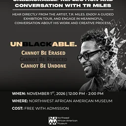UNBLACKABLE: RELFECTION AND CONVERSATION WITH T.R. MILES