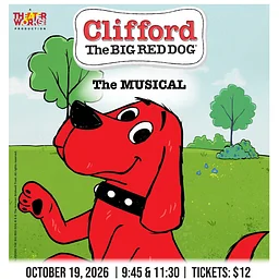 Clifford The Big Red Dog – The Musical