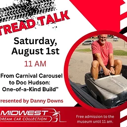 Tread Talk- “From Carnival Carousel to Doc Hudson: One-of-a-Kind-Build”