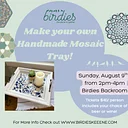 Mosaic Tray Making!