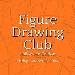 Figure Drawing Club: Halloween Edition