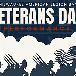 The Milwaukee American Legion Band: Veteran's Day Performance