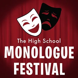 The High School Monologue Festival