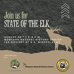 State of the Elk with Hellgate Hunters and Anglers