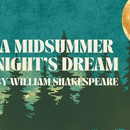A Midsummer Night’s Dream