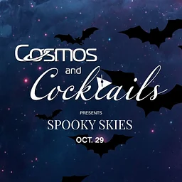 Cosmos & Cocktails: Spooky Skies