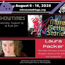 Minnesota Fringe: More Better Stories with Laura Packer