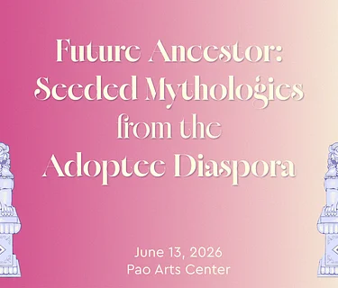 Future Ancestor: Seeded Mythologies from the Adoptee Diaspora