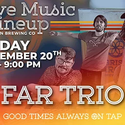 Live Music Lineup: FAR Trio
