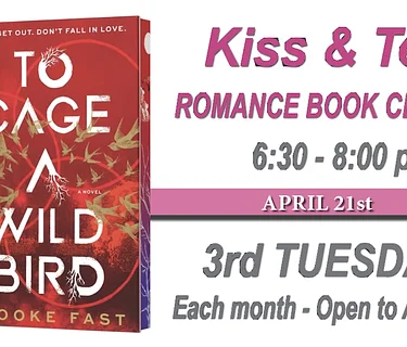 April Kiss & Tell Romance Book Club: To Cage a Wild Bird by Brooke Fast