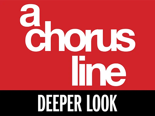 Deeper Look: A Chorus Line