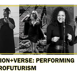 Vision + Verse: Performing Afrofuturism