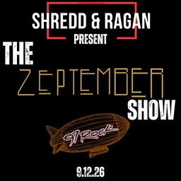Shredd and Ragan Present The Zeptember Show – Sportsmens Park/Sportsmens Tavern/The Cave