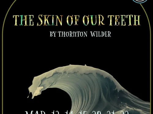 The Skin of Our Teeth