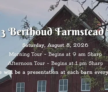 2026 Historic Homestead Barn Tour – Tour 3 Local Berthoud Historic Homestead Barns