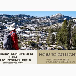 How To Go Lighter with Glen Van Peski, Founder of Gossamer Gear