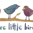 three little birds