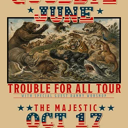 Goodbye June Trouble for All Tour
