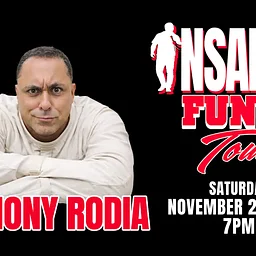 ANTHONY RODIA: INSANELY FUNNY TOUR