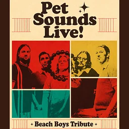 The Music of the Beach Boys Featuring Pet Sounds LIVE!