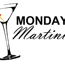 Martini Monday