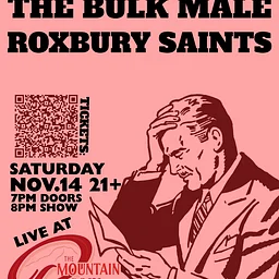 Velvet Tang, Dick Rossetti and Bulk Male & Roxbury Saints