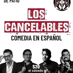 Comedia De Patio Y La Ciudad Del Miedo Club De Comedia Presenta: LOS CANCELABLES - Comedia En Español