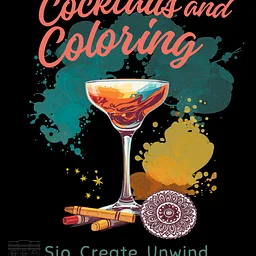 Cocktails & Coloring