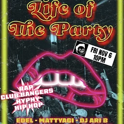 LIFE OF THE PARTY – Oakland's Top First Friday Party! w/ Edel + Mattyagi + Ari B & Booty Bass Patio by Discnogirl
