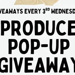 Produce Pop-Up Giveaway