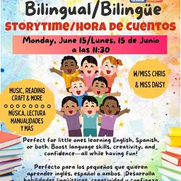 Bilingual Storytime / Hora de Cuentos Bilingüe with Miss Chris & Miss Daisy