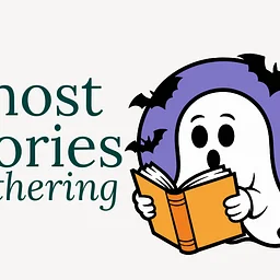 Ghost Stories Gathering